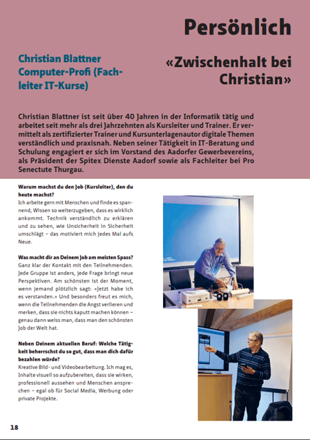 Persönlich «Zwischenhalt bei Christian» Christian Blattner Computer-Profi (Fachleiter IT-Kurse)