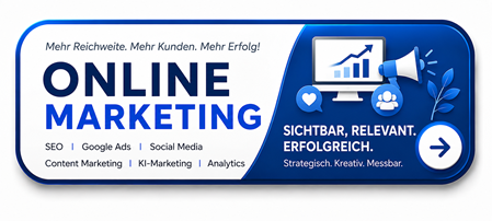 Online Marketing für Unternehmen – Professionelle SEO, Google Ads, Social Media, Content Marketing, KI-Marketing und Webanalyse für mehr Reichweite, mehr Kunden und nachhaltigen Geschäftserfolg.